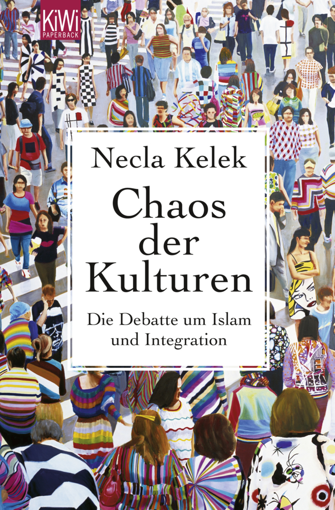 Cover: 9783462044287 | Chaos der Kulturen | Necla Kelek | Taschenbuch | 256 S. | Deutsch