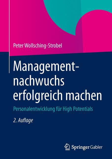 Cover: 9783834946119 | Managementnachwuchs erfolgreich machen | Peter Wollsching-Strobel