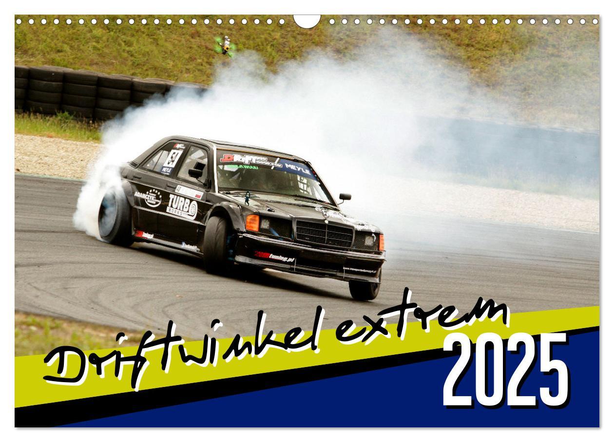 Cover: 9783435100392 | Driftwinkel Extrem (Wandkalender 2025 DIN A3 quer), CALVENDO...