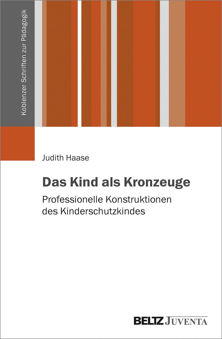 Cover: 9783779965442 | Das Kind als Kronzeuge | Judith Haase | Taschenbuch | Deutsch | 2021