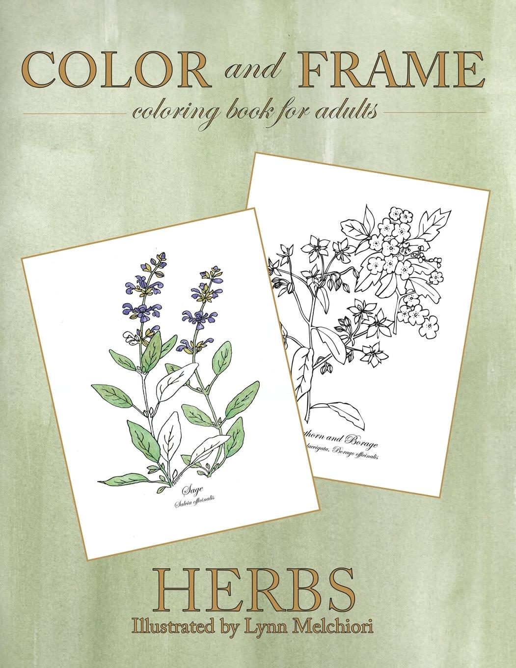 Cover: 9781943232109 | Color and Frame | Herbs | Lynn Melchiori | Taschenbuch | Paperback