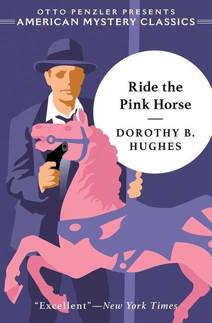 Cover: 9781613162026 | Ride the Pink Horse | Dorothy B. Hughes | Taschenbuch | Englisch