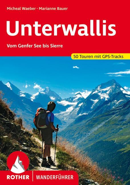Cover: 9783763341283 | Unterwallis | Vom Genfersee bis Sierre. 50 Touren mit GPS-Tracks