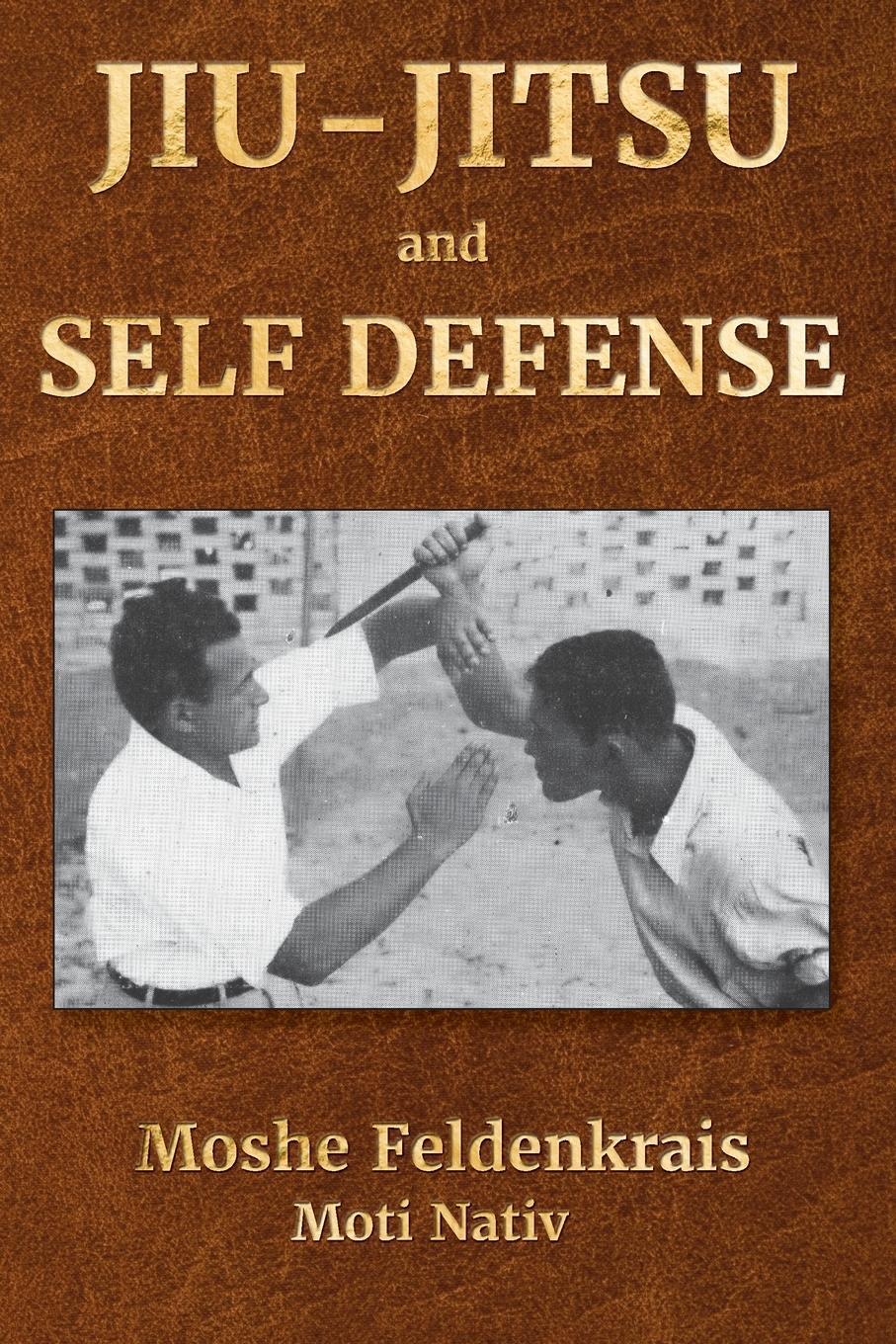 Cover: 9781884605116 | Jiu-Jitsu and Self Defense | Moshe Feldenkrais | Taschenbuch | 2021