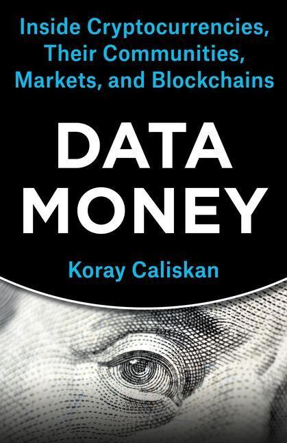 Cover: 9780231209595 | Data Money | Koray Caliskan | Taschenbuch | 2023 | EAN 9780231209595