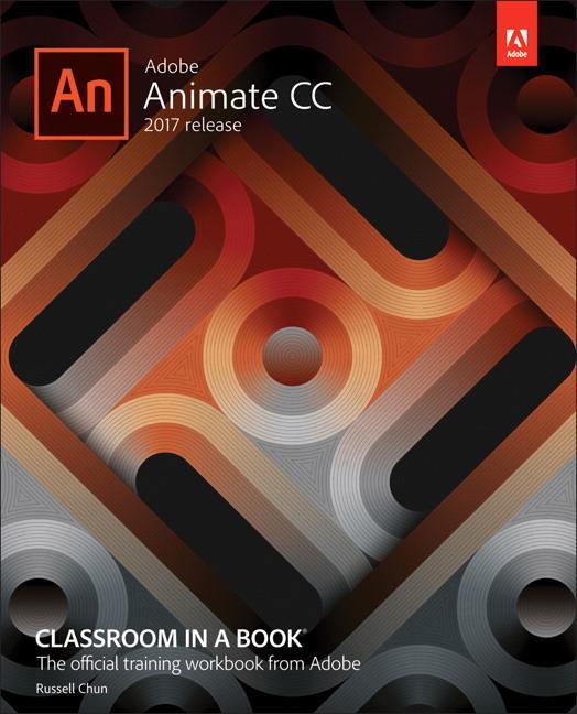 Cover: 9780134665238 | Adobe Animate CC Classroom in a Book (2017 release) | Russell Chun