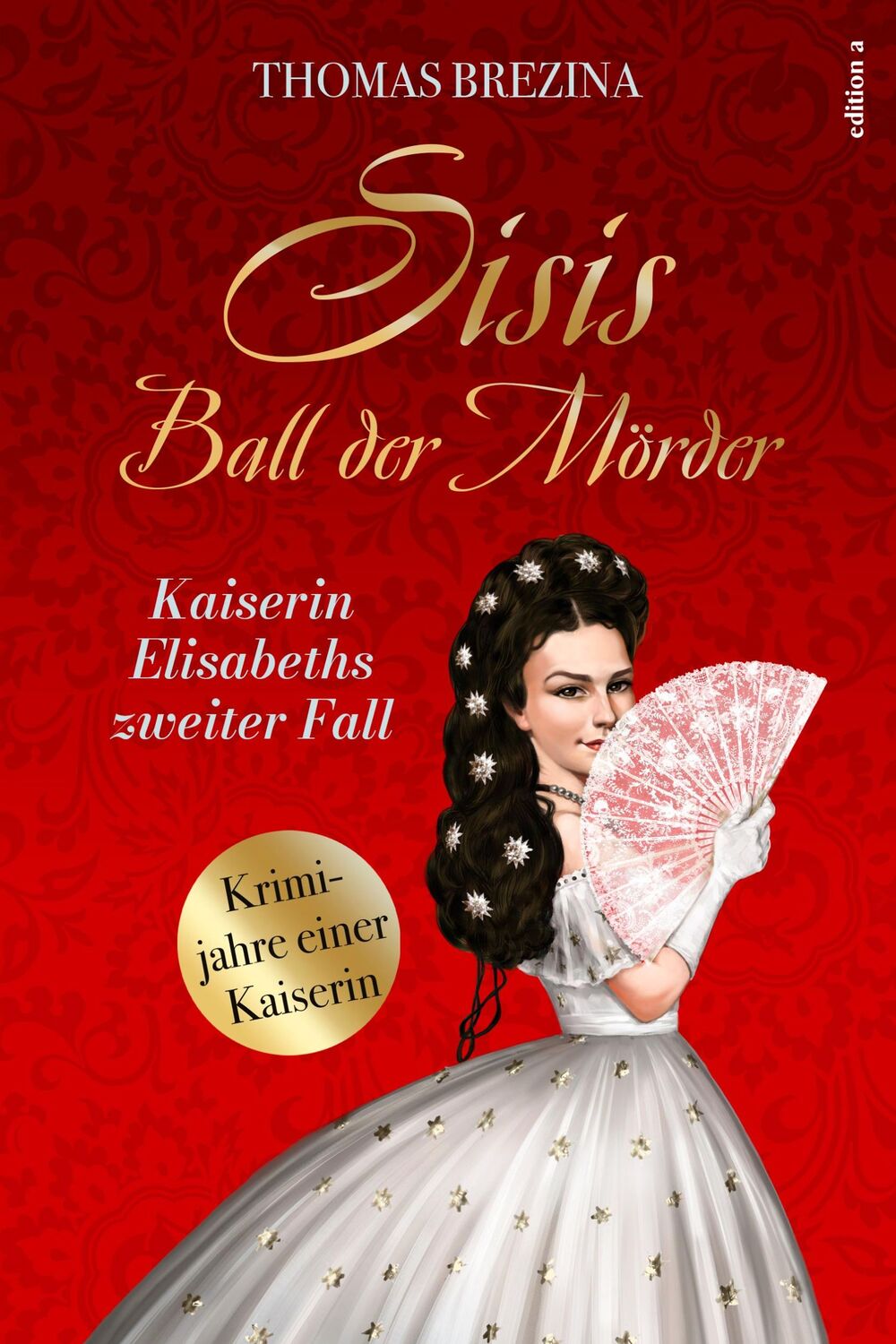 Cover: 9783990016077 | Sisis Ball der Mörder | Thomas Brezina | Taschenbuch | 400 S. | 2022