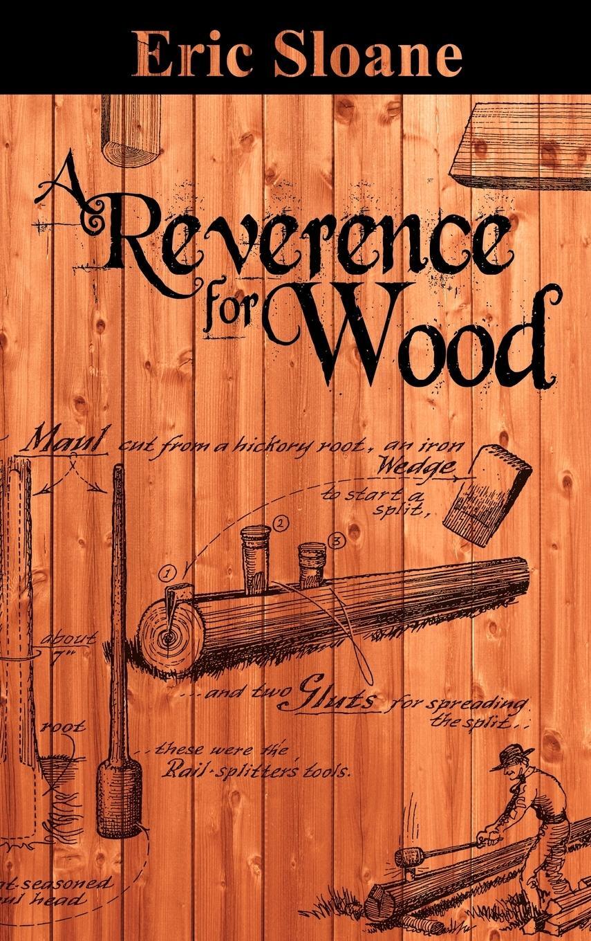 Cover: 9781607964759 | A Reverence for Wood | Eric Sloane | Buch | Englisch | 2012