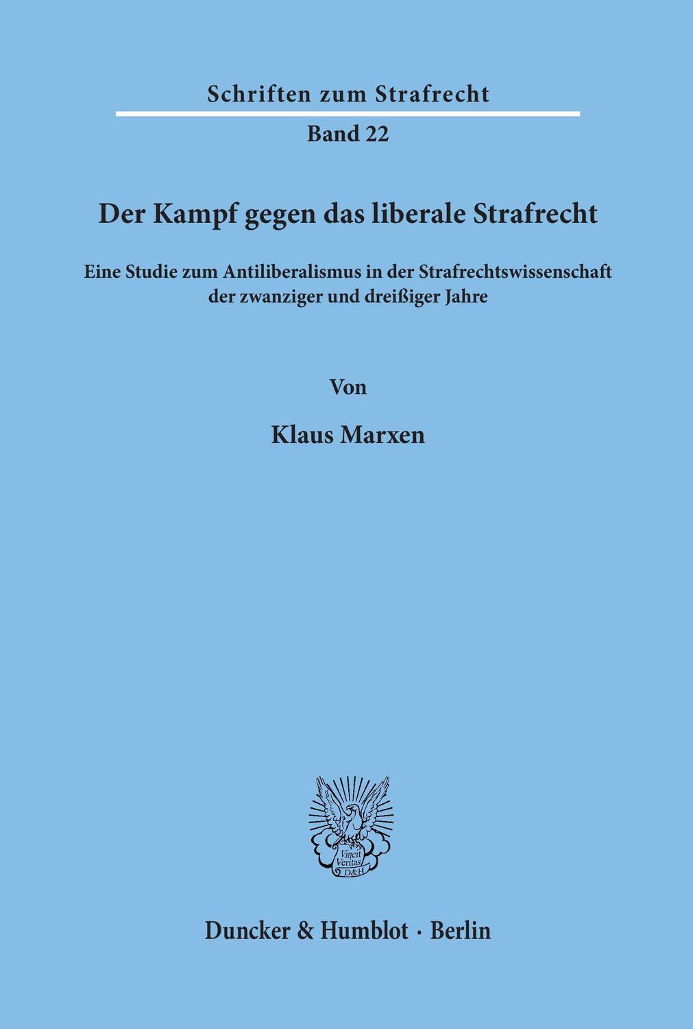 Cover: 9783428033072 | Der Kampf gegen das liberale Strafrecht. | Klaus Marxen | Taschenbuch