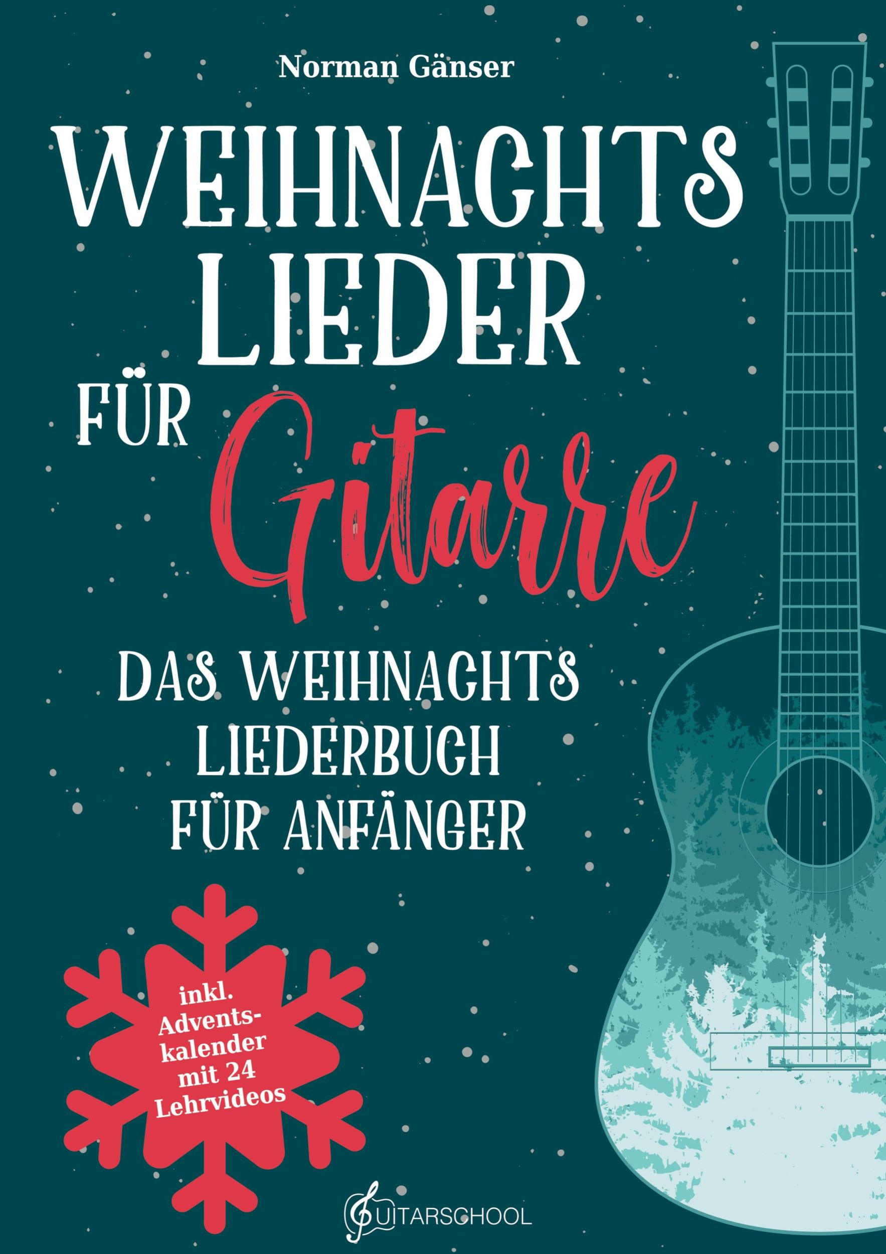 Cover: 9783384061232 | Weihnachtslieder für Gitarre - Das Weihnachtsliederbuch für Anfänger