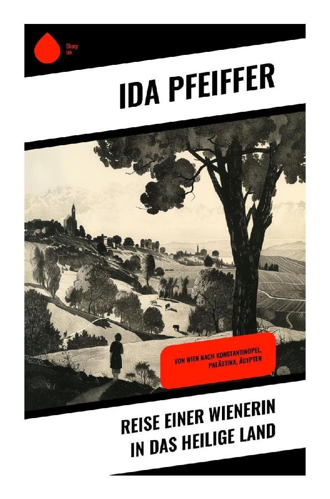 Cover: 9788028351359 | Reise einer Wienerin in das Heilige Land | Ida Pfeiffer | Taschenbuch
