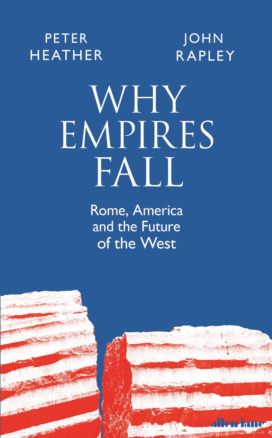 Cover: 9780241407493 | Why Empires Fall | Rome, America and the Future of the West | Buch