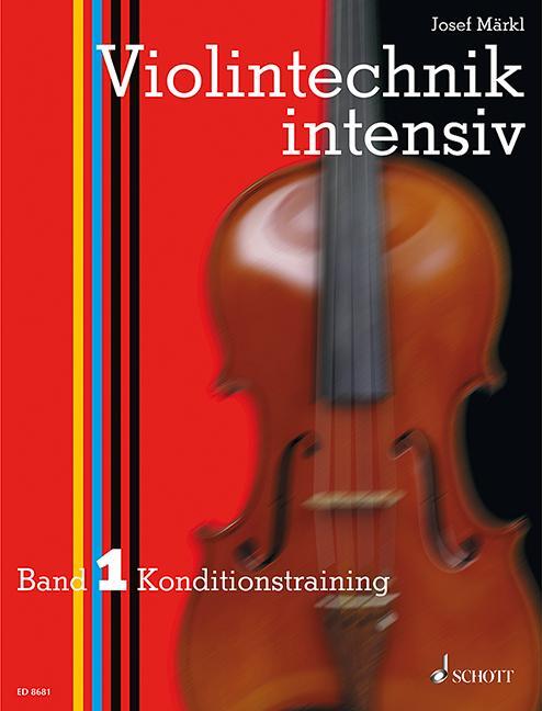 Cover: 9783795753306 | Violintechnik intensiv. Band 1. Violine | Josef Märkl | Broschüre