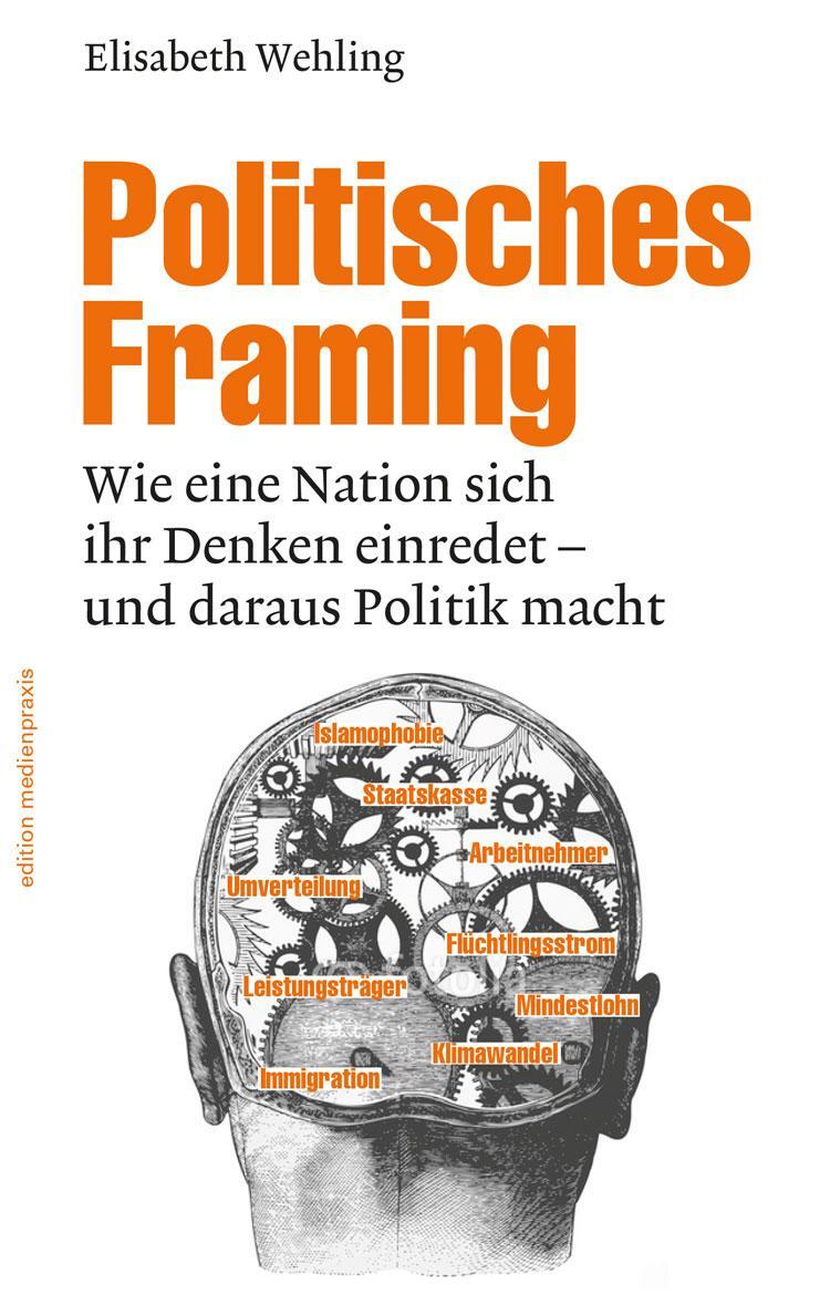 Cover: 9783869622088 | Politisches Framing | Elisabeth Wehling | Taschenbuch | Deutsch | 2016