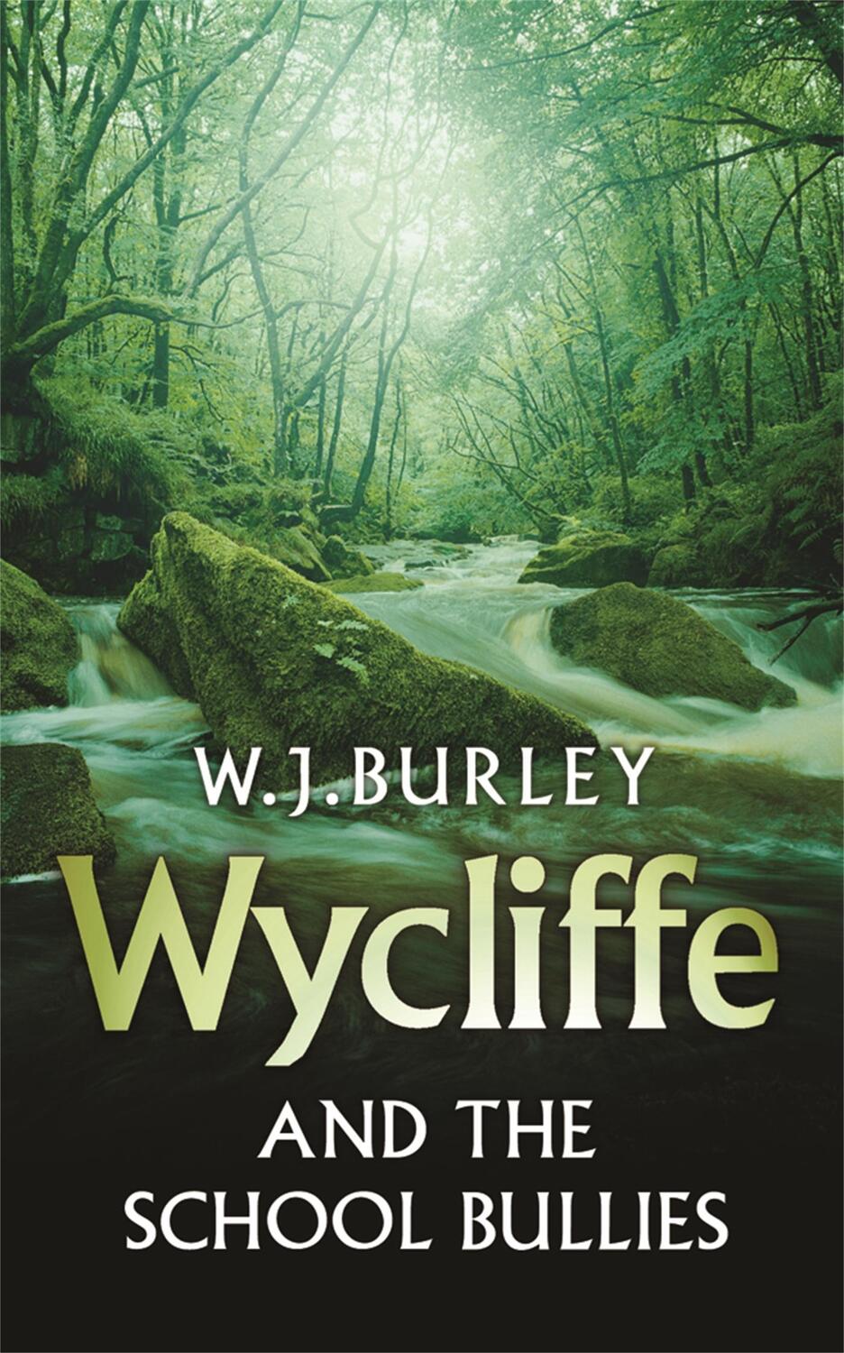 Cover: 9780752880853 | Wycliffe and the School Bullies | W.J. Burley | Taschenbuch | Englisch