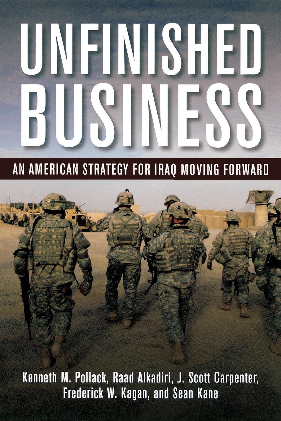 Cover: 9780815721659 | Unfinished Business | An American Strategy for Iraq Moving Forward