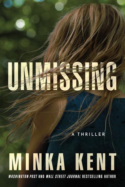 Cover: 9781542032018 | Unmissing: A Thriller | Minka Kent | Taschenbuch | Englisch | 2022