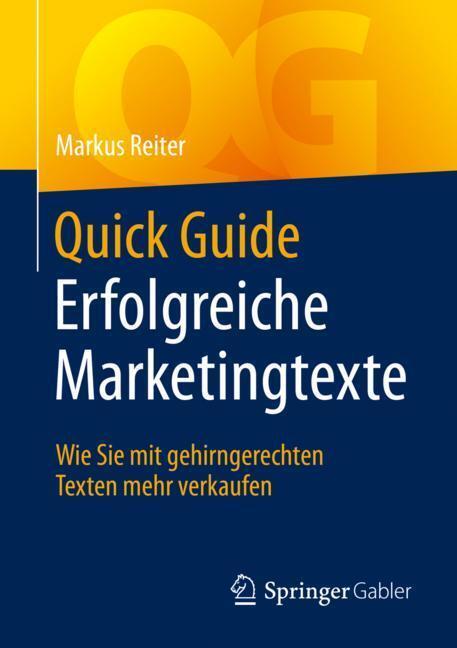 Cover: 9783658267056 | Quick Guide Erfolgreiche Marketingtexte | Markus Reiter | Taschenbuch