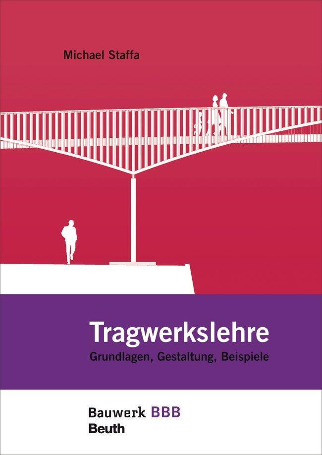 Cover: 9783410229100 | Tragwerkslehre | Michael Staffa | Taschenbuch | Bauwerk | 388 S.