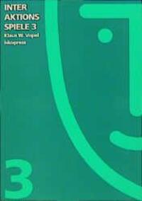 Cover: 9783894031732 | Interaktionsspiele 3 | Klaus W. Vopel | Taschenbuch | Deutsch | 2012