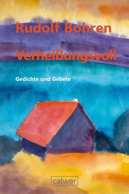 Cover: 9783766845139 | Verheißungsvoll | Gedichte und Gebete | Rudolf Bohren | Buch | Deutsch
