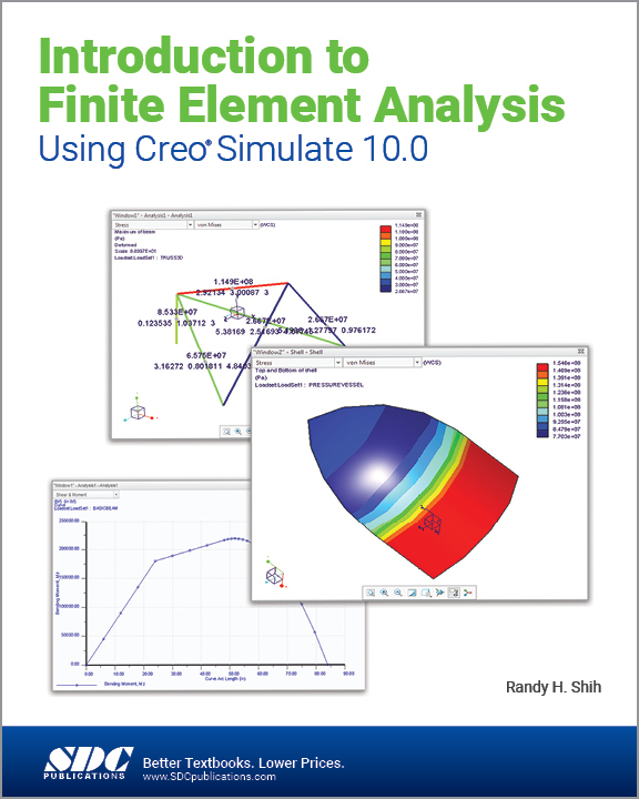 Cover: 9781630576233 | Introduction to Finite Element Analysis Using Creo Simulate 10.0