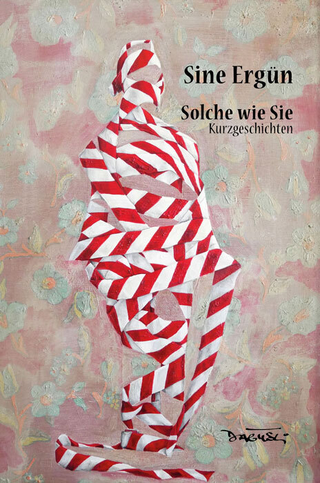 Cover: 9783935597616 | Solche wie Sie | Sine Ergün | Buch | 96 S. | Deutsch | 2022 | Dagyeli