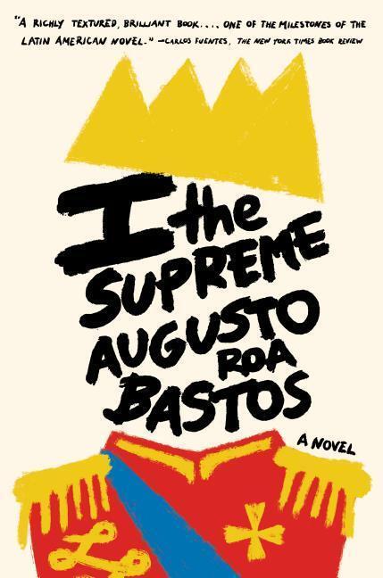 Cover: 9780525564690 | I the Supreme | Augustos Roa Resfr Bastos | Taschenbuch | Englisch