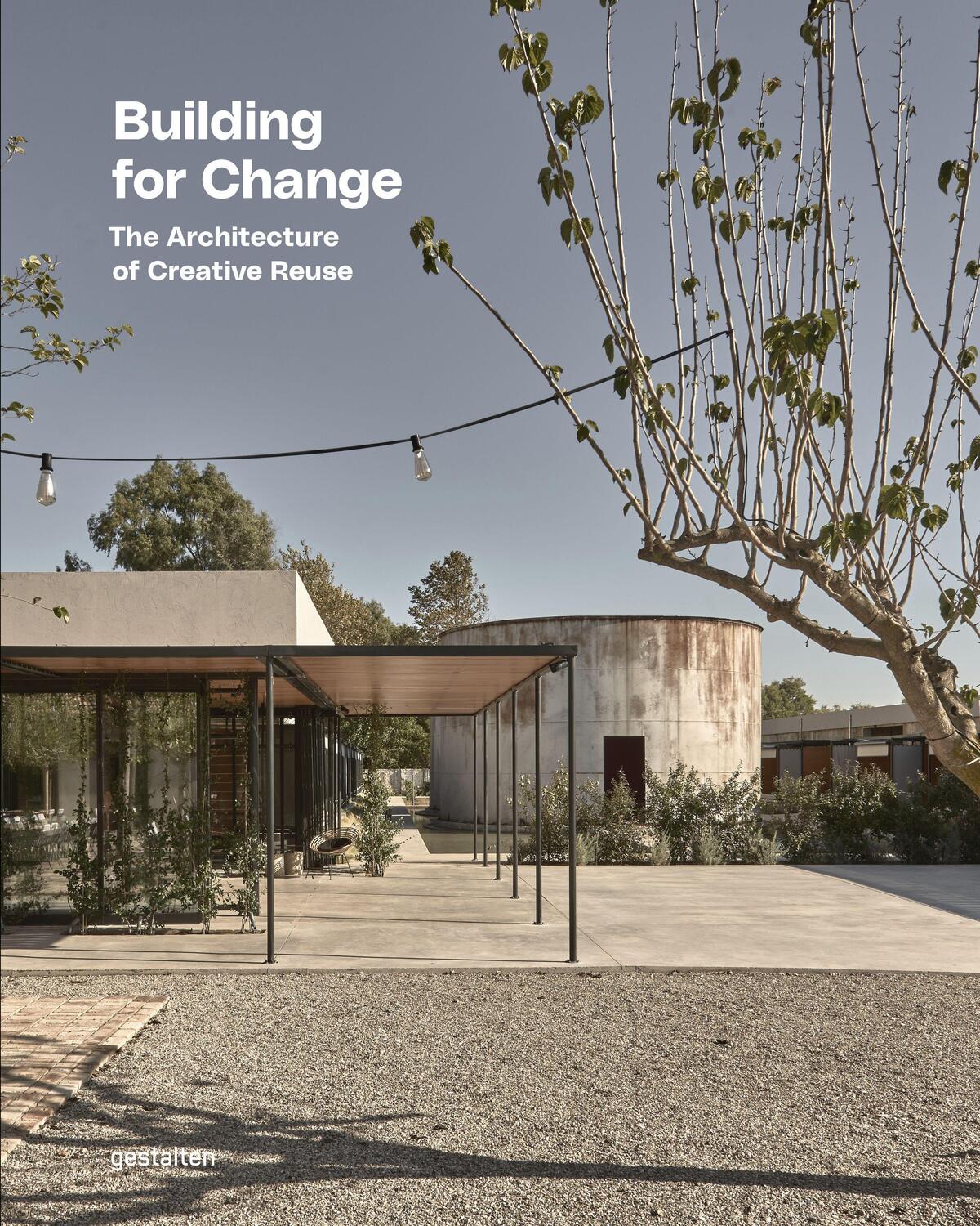 Cover: 9783967040449 | Building for Change | The Architecture of Creative Reuse | Buch | 2022