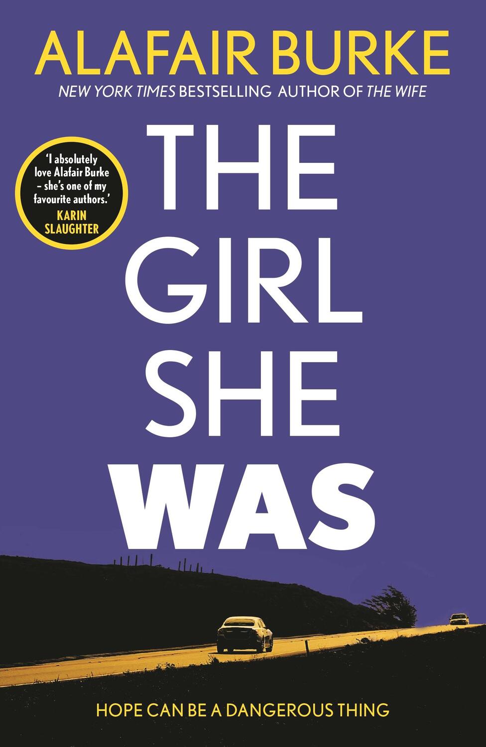 Cover: 9780571345595 | The Girl She Was | Alafair Burke | Taschenbuch | Englisch | 2022