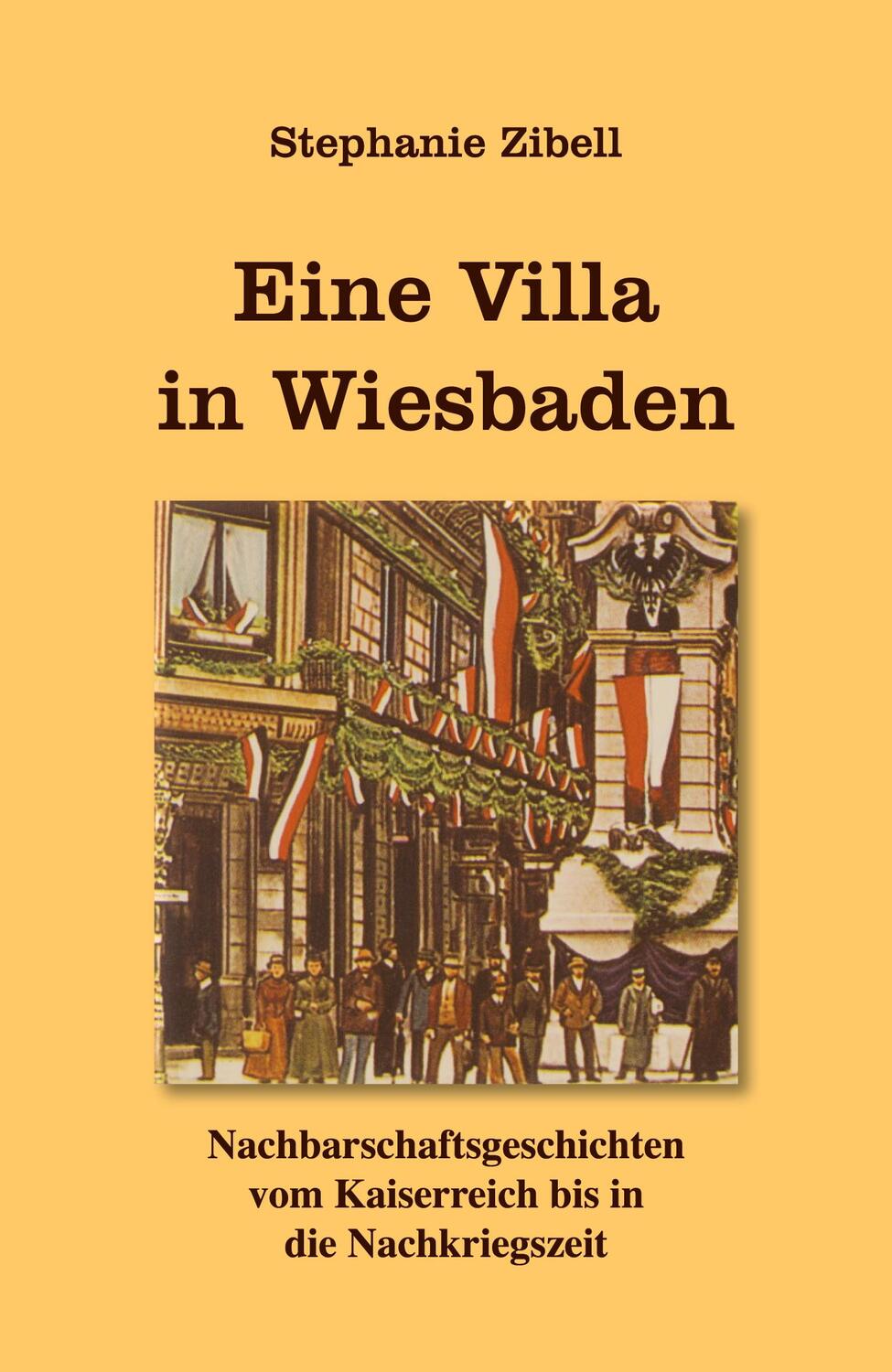 Cover: 9783943580501 | Eine Villa in Wiesbaden | Stephanie Zibell | Taschenbuch | Paperback