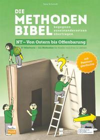Cover: 9783866873131 | Die Methodenbibel NT - Von Ostern bis Offenbarung | Sara Schmidt