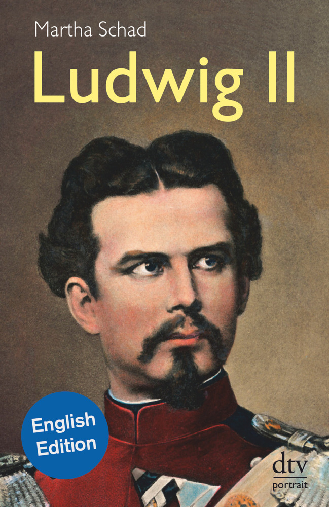 Cover: 9783423085205 | Ludwig II, English edition | Martha Schad | Taschenbuch | Englisch