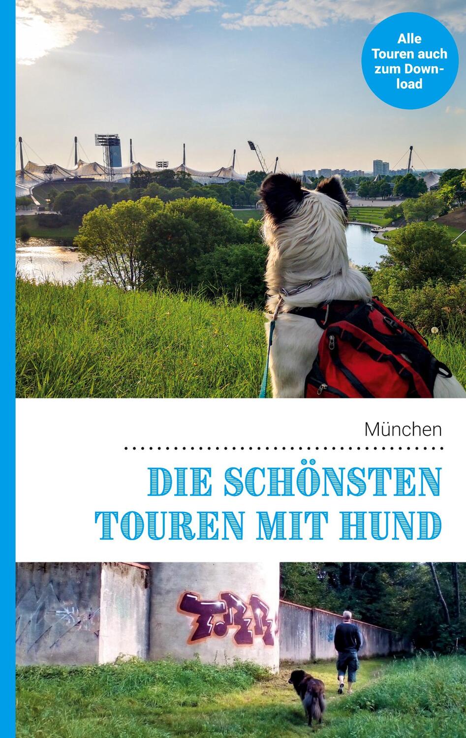 Cover: 9783752624380 | Die schönsten Touren mit Hund in München | Lea Lauxen (u. a.) | Buch