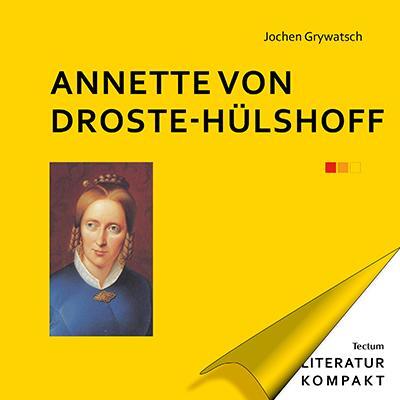 Cover: 9783828846678 | Annette von Droste-Hülshoff | Jochen Grywatsch | Taschenbuch | 256 S.