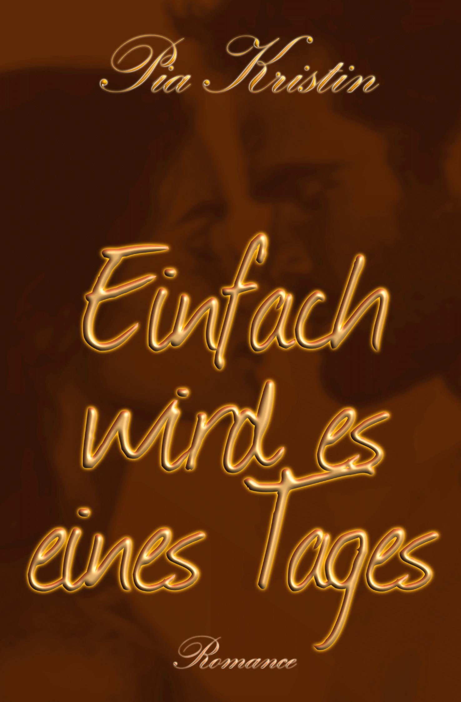 Cover: 9783759287397 | Einfach wird es eines Tages | Pia Kristin | Taschenbuch | 284 S.