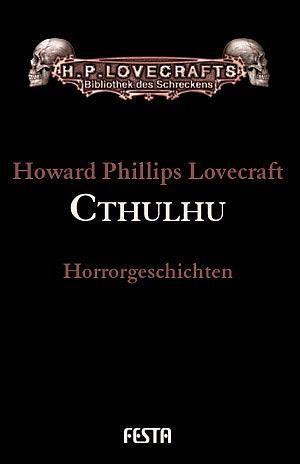 Cover: 9783865520661 | Cthulhu | Horrorgeschichten | Howard Phillips Lovecraft | Buch | 2009