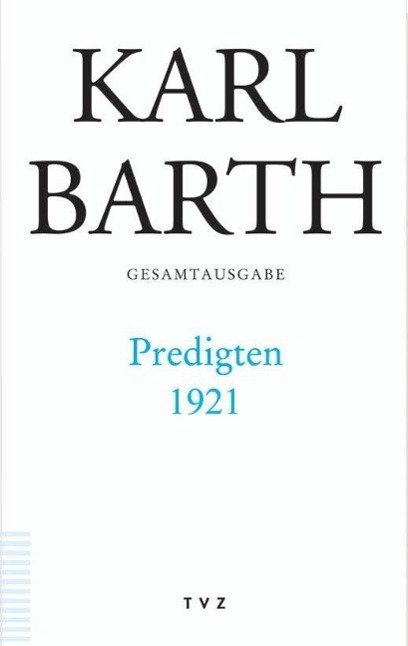 Cover: 9783290174040 | Predigten 1921 | Karl Barth | Buch | 210 S. | Deutsch | 2006