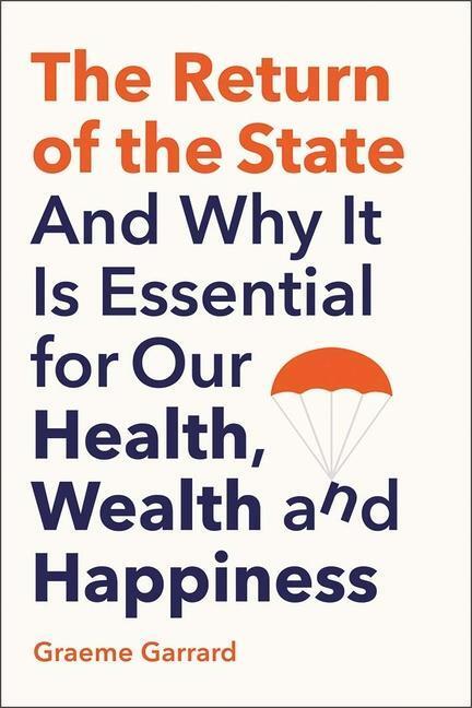 Cover: 9780300256758 | The Return of the State: And Why It Is Essential for Our Health,...