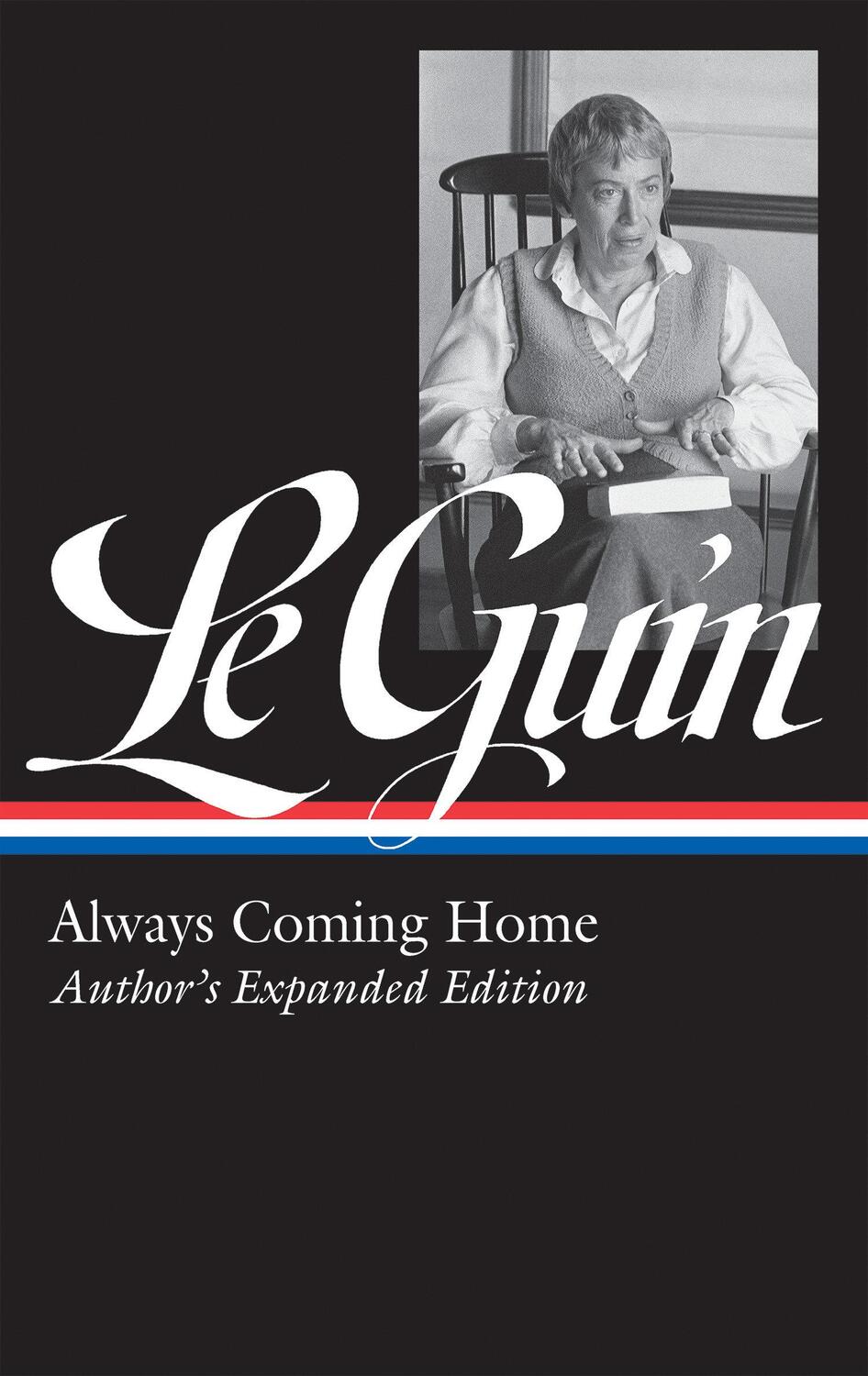 Cover: 9781598536034 | Ursula K. Le Guin: Always Coming Home (Loa #315): Author's Expanded...