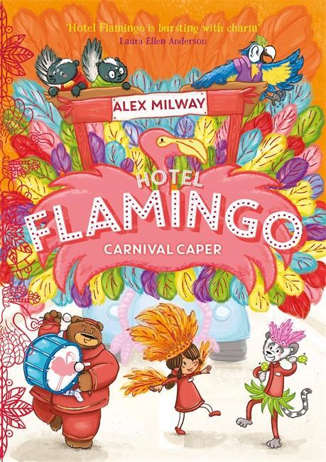 Cover: 9781848128071 | Hotel Flamingo: Carnival Caper | Alex Milway | Taschenbuch | Englisch