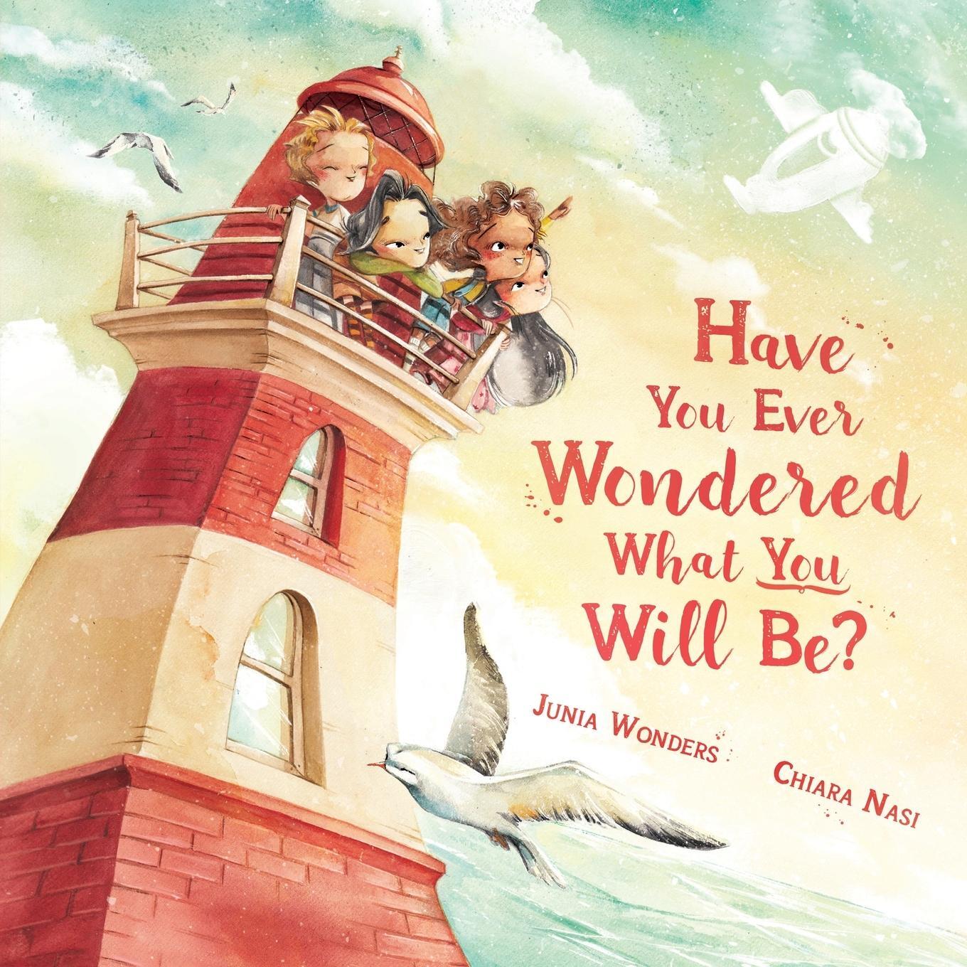 Cover: 9783907130179 | Have You Ever Wondered What You Will Be? | Junia Wonders | Taschenbuch