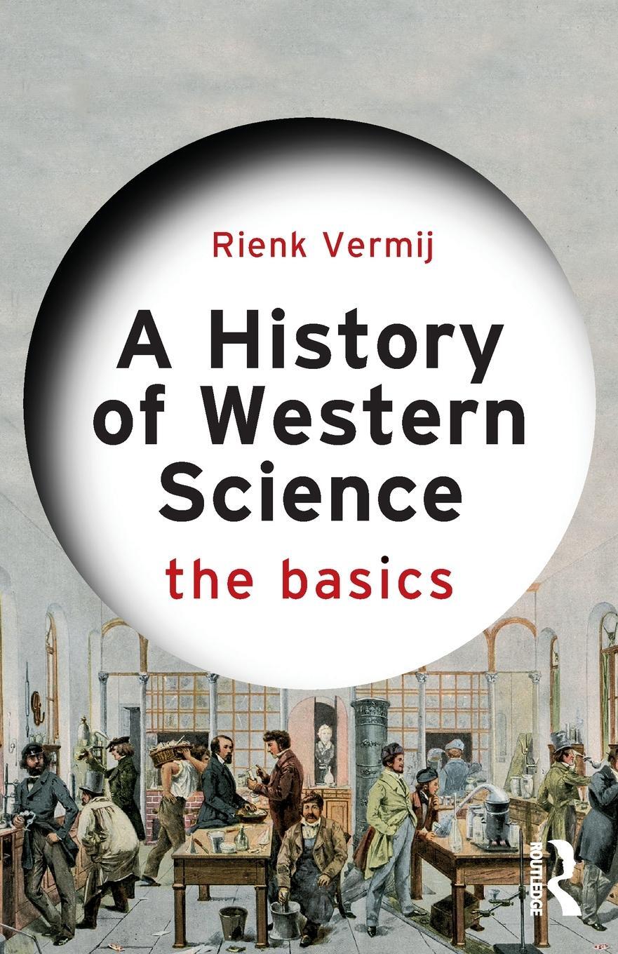 Cover: 9781032346502 | A History of Western Science | The Basics | Rienk Vermij | Taschenbuch