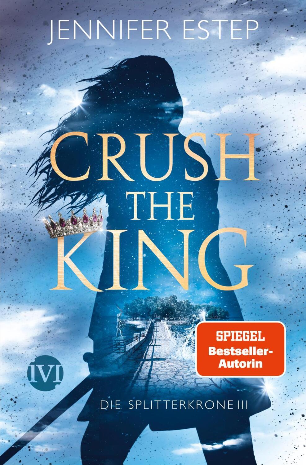 Cover: 9783492705431 | Crush the King | Jennifer Estep | Taschenbuch | Die Splitterkrone