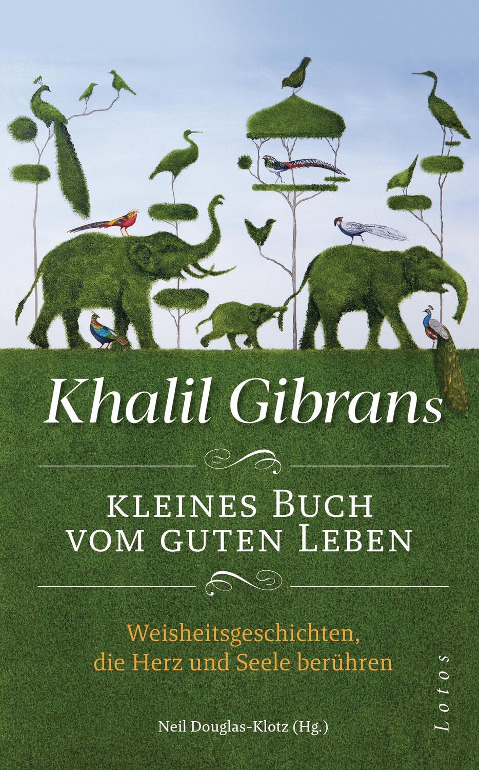 Cover: 9783778782835 | Khalil Gibrans kleines Buch vom guten Leben | Khalil Gibran | Buch
