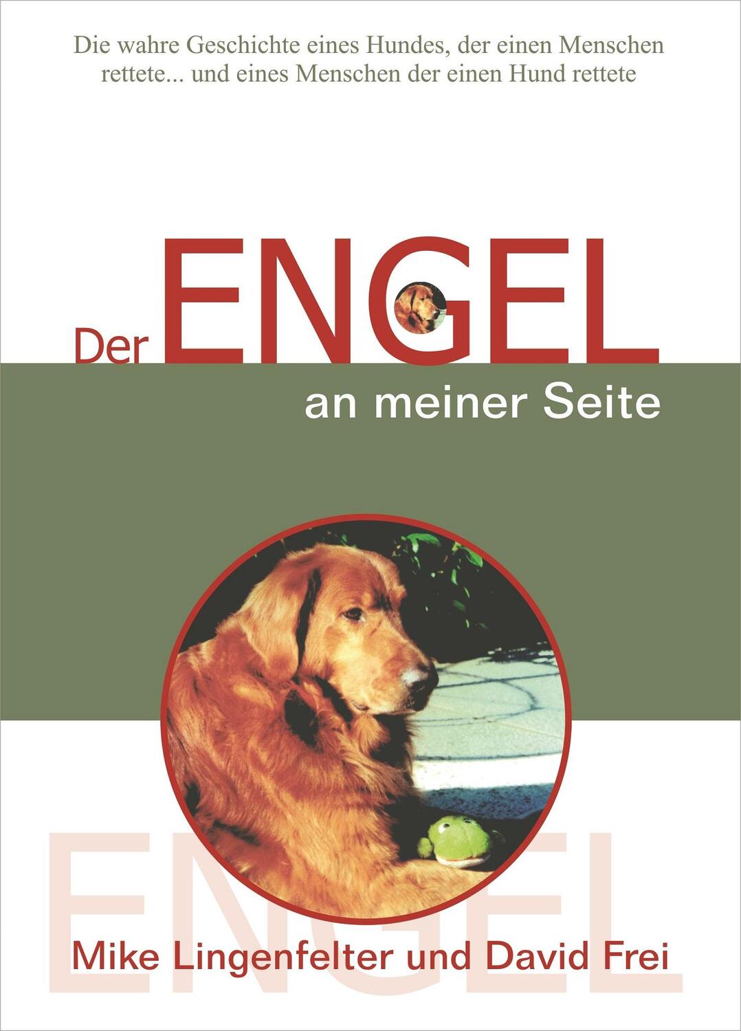 Cover: 9783926388957 | Der Engel an meiner Seite | Mike Lingenfelter (u. a.) | Taschenbuch