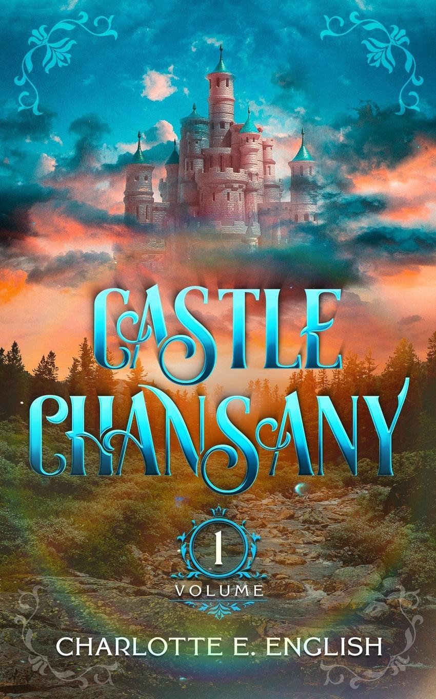 Cover: 9789492824240 | Castle Chansany, Volume 1 | Charlotte E. English | Taschenbuch | 2021
