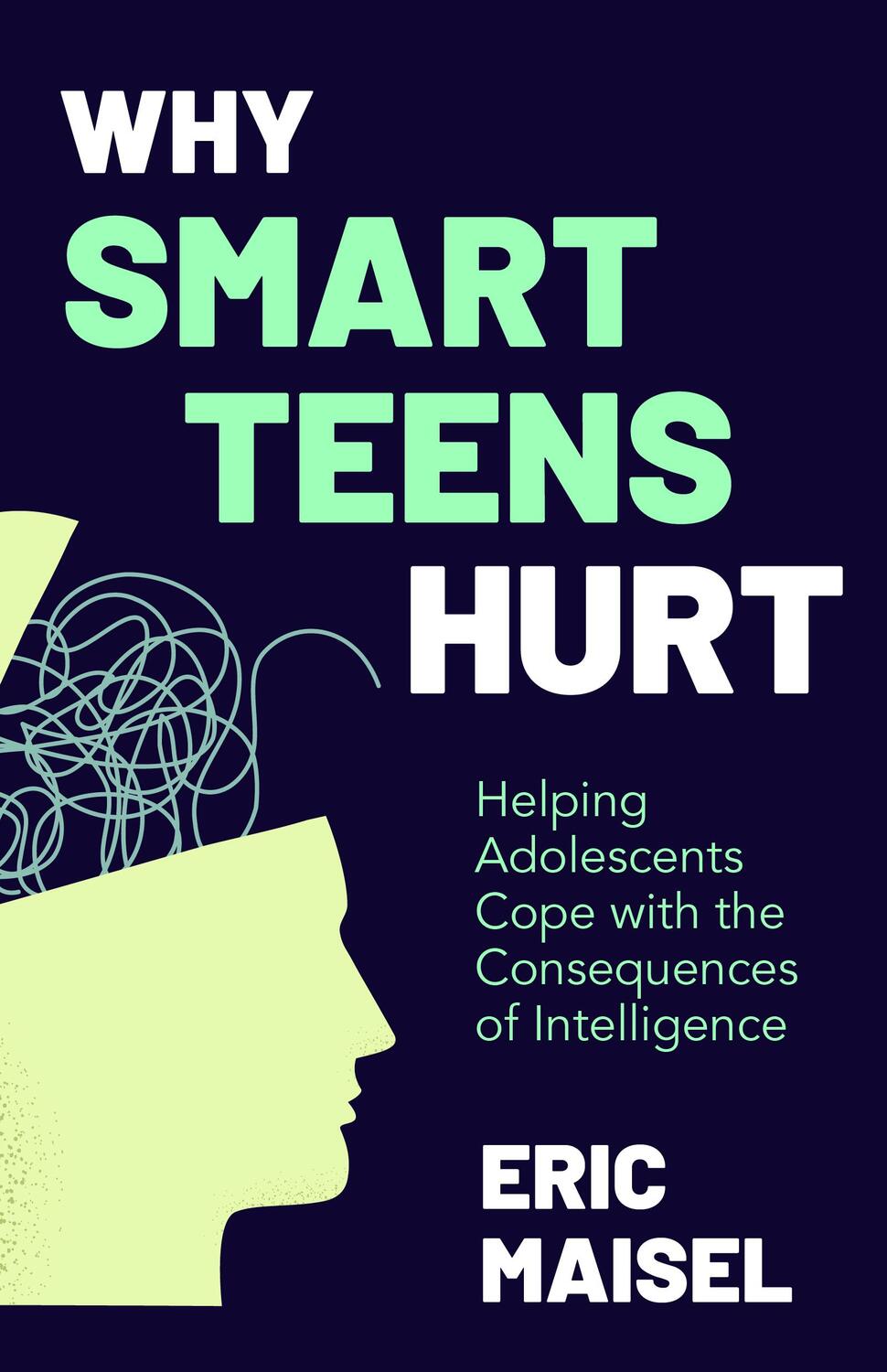 Cover: 9781642509977 | Why Smart Teens Hurt | Eric Maisel | Taschenbuch | Englisch | 2022