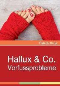 Cover: 9783738625646 | Hallux & Co. | Vorfussprobleme | Patrick Hofer | Taschenbuch | 132 S.