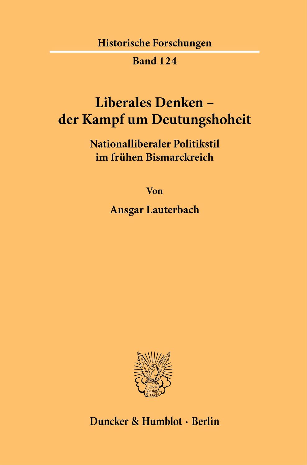 Cover: 9783428190898 | Liberales Denken - der Kampf um Deutungshoheit. | Ansgar Lauterbach